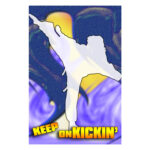 KEEP ON KICKIN (Sale)