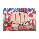 HAPPY BIRTHDAY FIST
